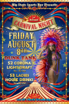 BIG SHOTS 2014- FRIDAY AUGUST 8TH- CARNIVAL