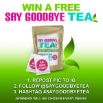 SAY GOODBYE TEA- IG WIN FREE TEA